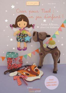 Alletto_Anne-Cr_er_pour_No_l_un_jeu_d_enfant_Avec_patrons_en_taille_r_elle-9782814101913_0