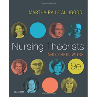 Alligood_Martha_Raile-Nursing_Theorists_and_their_Work-9780323402248_0