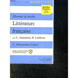 Ammirati_Charles_Lefebvre_Brigitte_Marcandier--LITTERATURE_FRANCAISE_2NDES_ET_1ERES_TOUTES_SECTIONS._Manuel_de_poche-9782130491262_0