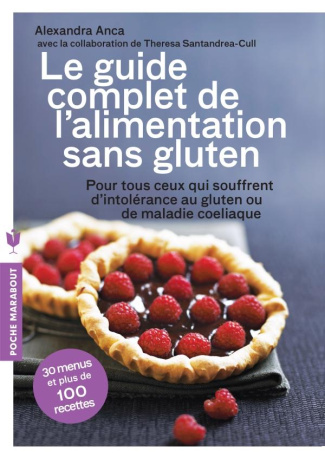 Anca_Alexandra-Le_guide_complet_de_l_alimentation_sans_gluten-9782501087995_0