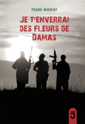 Andriat_Frank-Je_t_enverrai_des_fleurs_de_Damas._2026-9782874231940_0