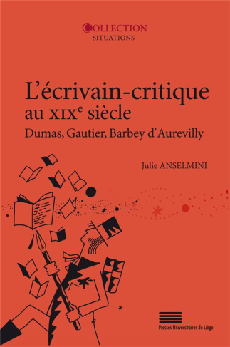 Anselmini_Julie-L_crivain-critique_au_XIXe_si_cle._Dumas_Gautier_Barbey_d_Aurevilly-9782875623072_0