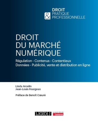 Arcelin_Linda-Droit_du_march_num_rique_r_gulation_contenus_contentieux_donn_es_publicit_vente_et_distribu-9782275153636_0
