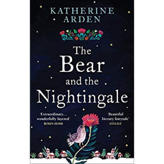 Arden_Katherine-The_bear_and_the_nightingale_VO_-9781785031052_0