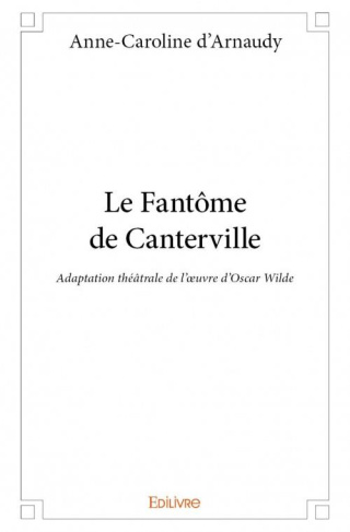 Arnaudy_Anne-Caroline_d_-Le_fant_me_de_Canterville-9782334075398_0