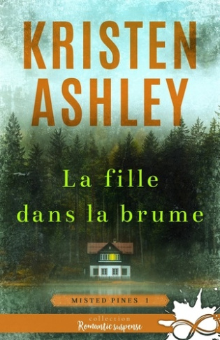 Ashley_Kristen-La_fille_dans_la_brume._Misted_Pines_T1-9791038144750_0