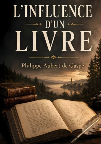 Aubert_De_gaspe_phil-Influence_d_livre-9782322856848_0