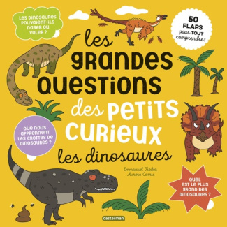 Aurore_Carric_emmanuel_tredez-Grdes_questions_les_dinos._Les_dinosaures-9782203303577_0