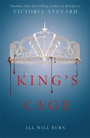 Aveyard_Victoria-Red_Queen_Vol._3_King_s_Cage_VO_-9781409150763_0