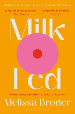 BRODER_MELISSA-MILK_FED-9781408897126_0