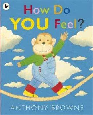 BROWNE_ANTHONY-HOW_DO_YOU_FEEL_-9781406338515_0