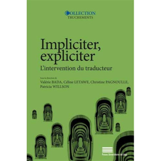 Bada_Val_rie_Letawe_C_line_Pagnoulle_Christine-Impliciter_expliciter._L_intervention_du_traducteur-9782875621689_0