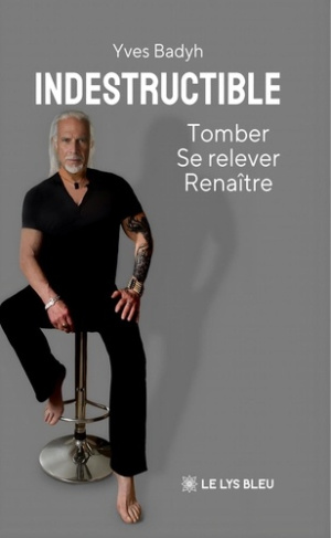 Badyh_Yves-Indestructible._Tomber_se_relever_rena_tre-9791043703621_0