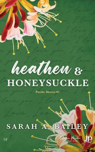 Bailey_Sarah_A.-Pacific_Shores_Tome_1_Heathen_Honeysuckle-9791070113400_0