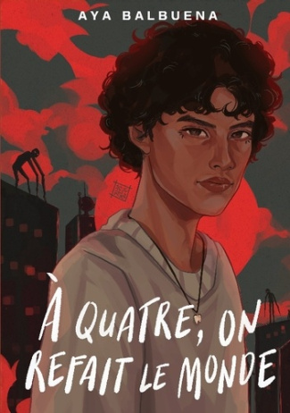 Balbuena_Aya-A_quatre_on_refait_monde-9782322614011_0