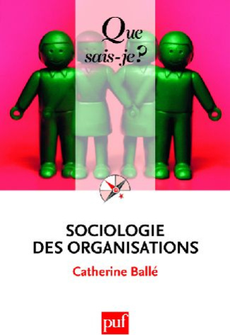 Ball_Catherine-Sociologie_des_organisations-9782130574361_0