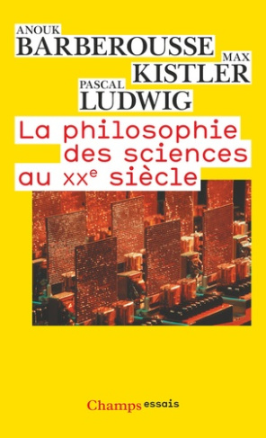 Barberousse_Anouk_Ludwig_Pascal_Kistler_Max-La_philosophie_des_sciences_au_XXe_si_cle-9782080147417_0