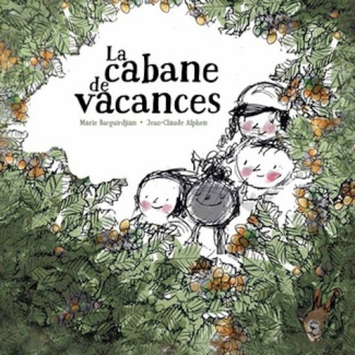 Barguirdjian_Marie_Alphen_Jean-Claude-La_cabane_de_vacances-9782925347514_0