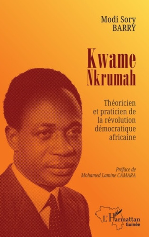 Barry_Modi_sory_Camara_Mohamed_Lamine-Kwame_Nkrumah._Th_oricien_et_praticien_de_la_r_volution_d_mocratique_africaine-9782336599014_0