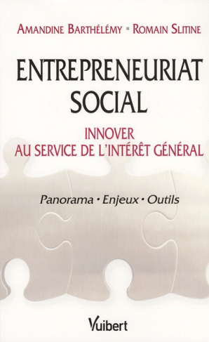 Barth_l_my_Amandine_Slitine_Romain-Entrepreneuriat_social_Innover_au_service_de_l_int_r_t_g_n_ral-9782311001914_0