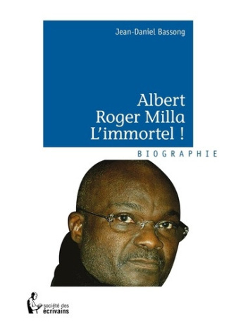 Bassong_Jean-Daniel-Albert_Roger_Milla._L_immortel_-9782342039375_0