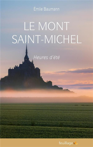 Baumann_Emile-Le_Mont_Saint_Michel._Heures_d_t_-9782373971002_0