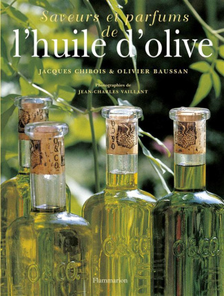 Baussan_Olivier_Chibois_Jacques_Vaillant_Jean-Ch-Saveurs_et_parfums_de_l_huile_d_olive-9782082025126_0