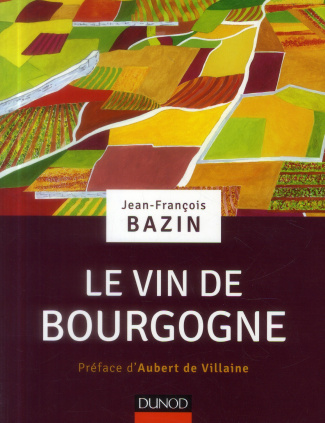 Bazin_Jean_fran_ois-Le_vin_de_Bourgogne-9782100585182_0