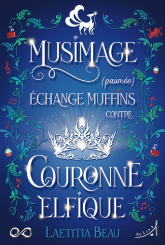 Beau_Laetitia-Musimage_paum_e_change_muffins_contre_couronne_elfique-9782382020555_0