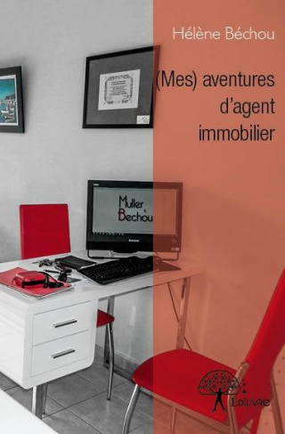 Bechou_H_l_ne-_Mes_aventures_d_agent_immobilier-9782332720276_0