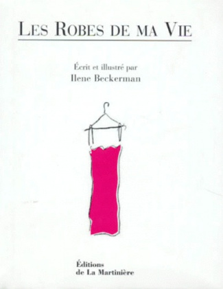 Beckerman_Ilene-Les_robes_de_ma_vie-9782732424255_0