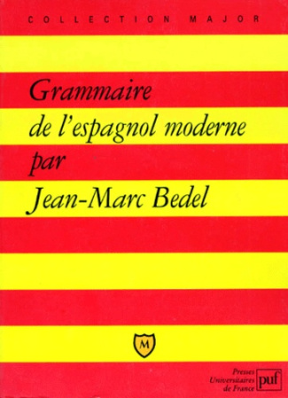 Bedel_Jean-Marc-Grammaire_de_l_espagnol_moderne-9782130479772_0