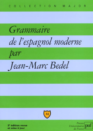 Bedel_Jean-Marc-Grammaire_de_l_espagnol_moderne-9782130528678_0