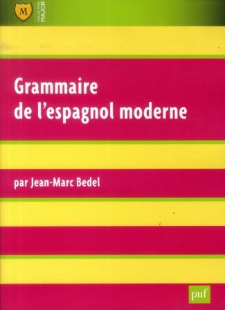 Bedel_Jean-Marc-Grammaire_de_l_espagnol_moderne._6e_dition-9782130621225_0