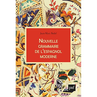 Bedel_Jean-Marc-Nouvelle_grammaire_de_l_espagnol_moderne-9782130792598_0
