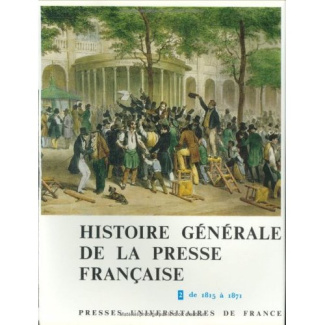 Bellanger_Claude-Histoire_g_n_rale_de_la_presse_fran_aise._Tome_2_de_1815_1871-9782130302582_0