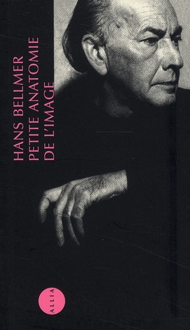 Bellmer_Hans-PETITE_ANATOMIE_DE_L_IMAGE-9782844851048_0