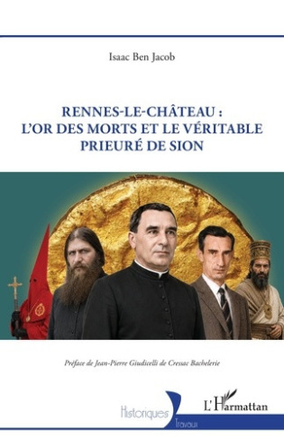 Ben_Jacob_isaac_Giudicelli_De_cressac_bachelerie-Rennes-le-Ch_teau_l_or_des_morts_et_le_v_ritable_prieur_de_Sion-9782336638478_0