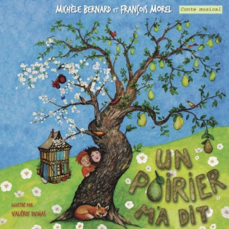 Bernard_Mich_le_Morel_Fran_ois_Dumas_Val_rie-Un_poirier_m_a_dit._Avec_1_CD_audio-9782362850493_0