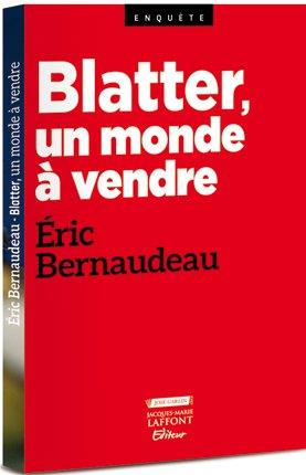 Bernaudeau_Eric-Blatter_un_monde_vendre-9782361241766_0