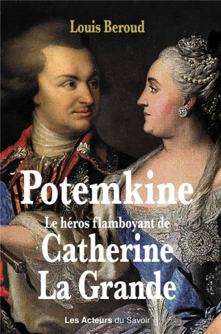 Beroud_Louis-Potemkine_le_h_ros_flamboyant_de_Catherine_La_Grande-9782383590248_0