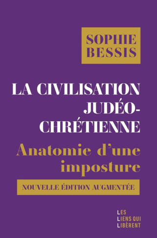 Bessis_Sophie-La_civilisation_judeo-chretienne._Anatomie_d_une_imposture_Edition_revue_et_augment_e-9791020921987_0