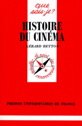 Betton_G_rard-HISTOIRE_DU_CINEMA._Cent_ans_de_cin_ma_mondial_Des_origines_1995_5_me_dition_corrig_e-9782130439080_0