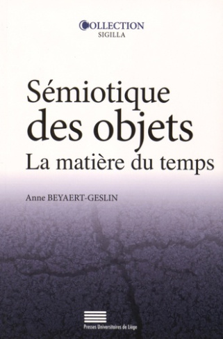 Beyaert-Geslin_Anne-S_miotique_des_objets._La_mati_re_du_temps-9782875620767_0