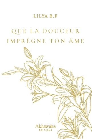 Bf_Lilya-QUE_LA_DOUCEUR_IMPR_GNE_TON_ME_LUXE_-9782494885554_0