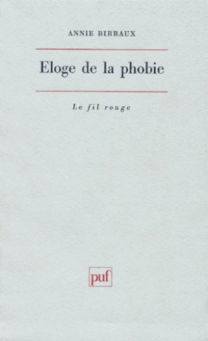 Birraux_Annie-Eloge_de_la_phobie-9782130464778_0