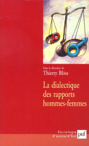 Bl_ss_Thierry-La_dialectique_des_rapports_hommes-femmes-9782130503811_0