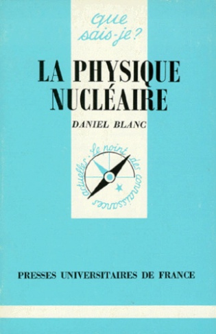 Blanc_Daniel-La_physique_nucl_aire._2e_dition-9782130382379_0