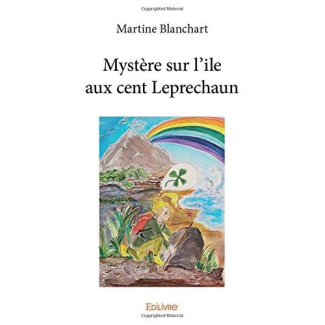 Blanchart_Martine-Myst_re_sur_l_ile_aux_cent_Leprechaun-9782414303144_0