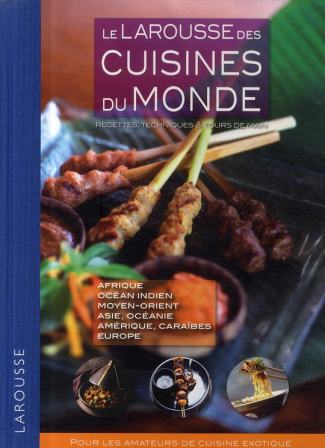 Blaunac_Yvonne_de_Collectif_Baker_Suzi_Naceur-Le_Larousse_des_cuisines_du_monde_Recettes_techniques_et_tours_de_main-9782035823618_0